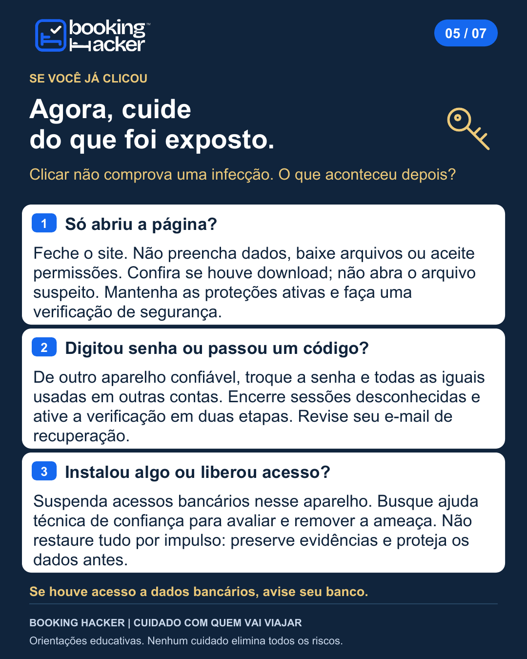 Se você já clicou: Aja conforme o que foi exposto.
